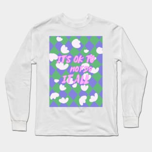 Motivational It's Ok To Not Do It All Long Sleeve T-Shirt